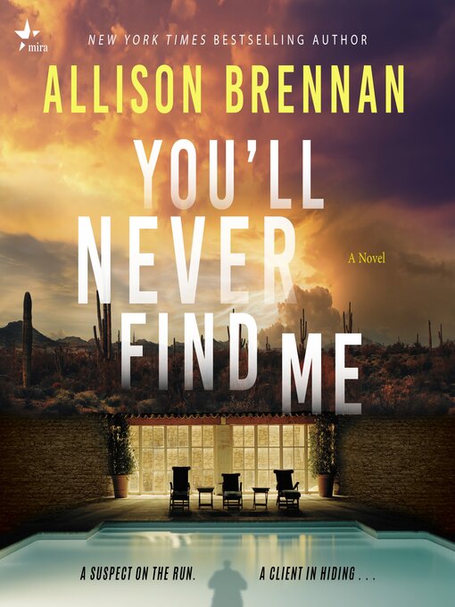 Title details for You'll Never Find Me by Allison Brennan - Wait list